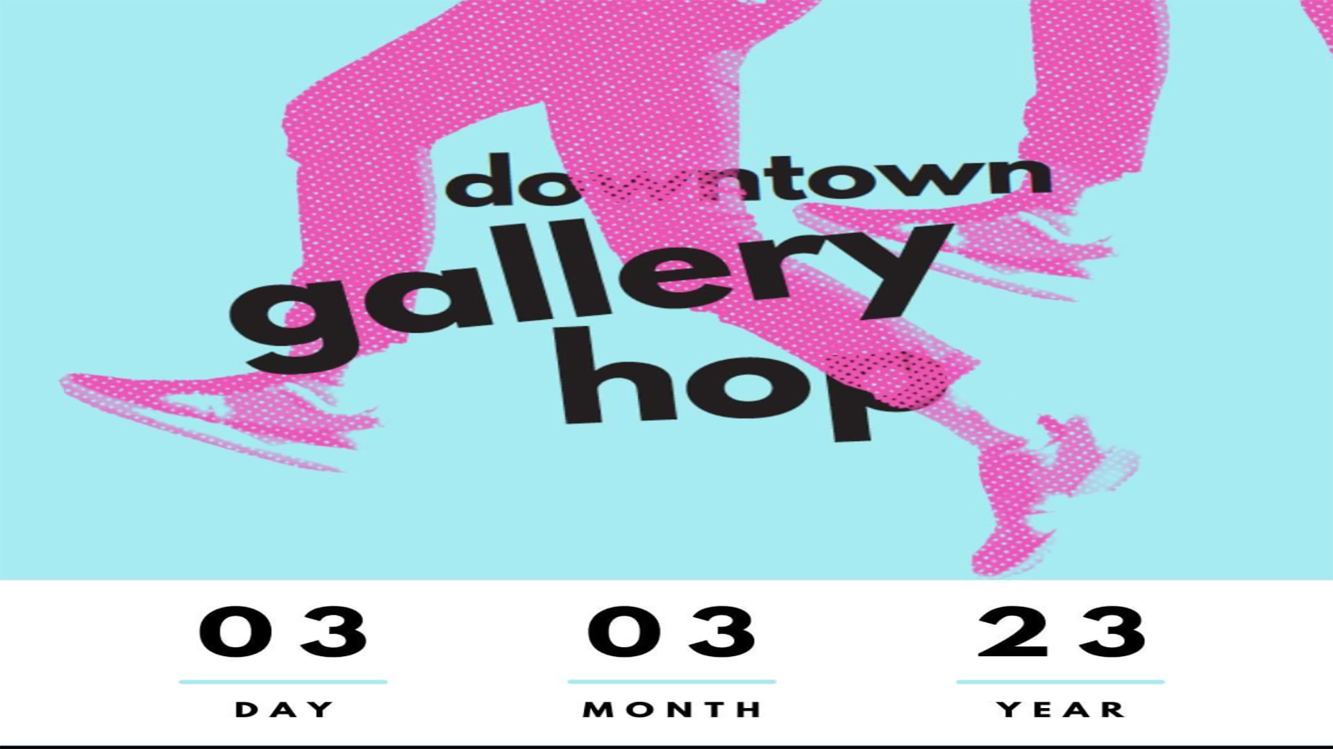 Downtown Gallery Hop - March 3rd
