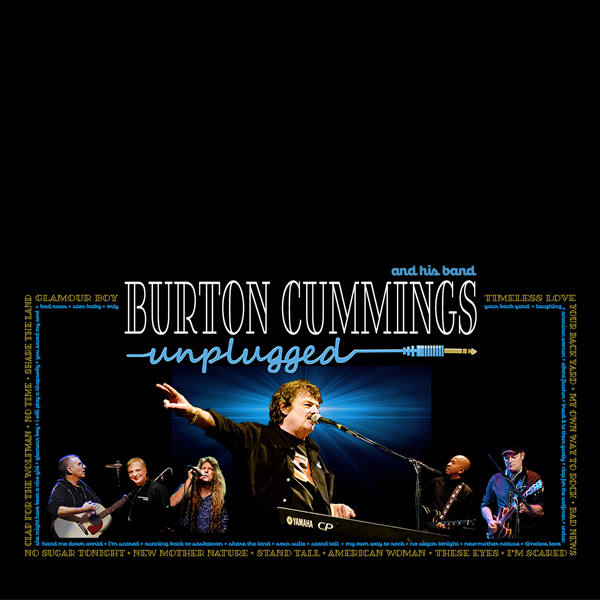 Burton Cummings & His Band Unplugged: The Hits, like you've never heard them before!