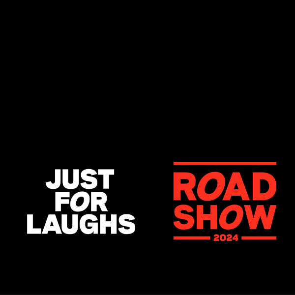Just for Laughs Roadshow 2024