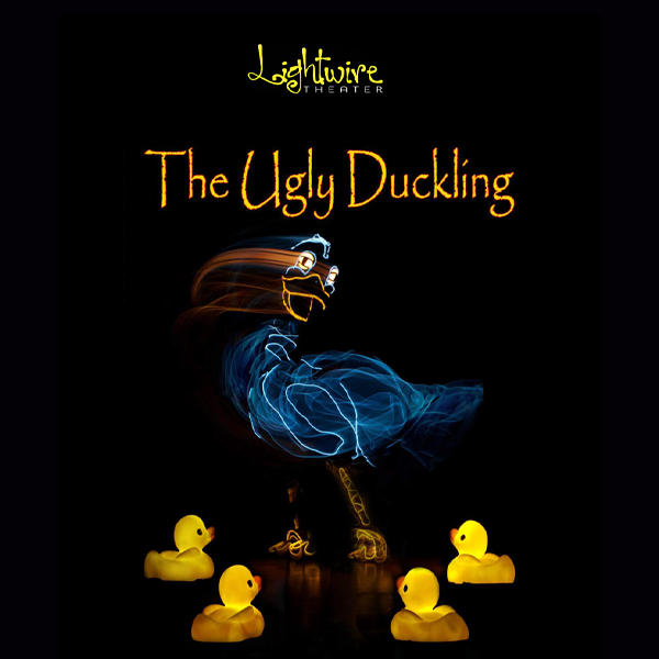 Ugly Duckling - Lightwire Theater