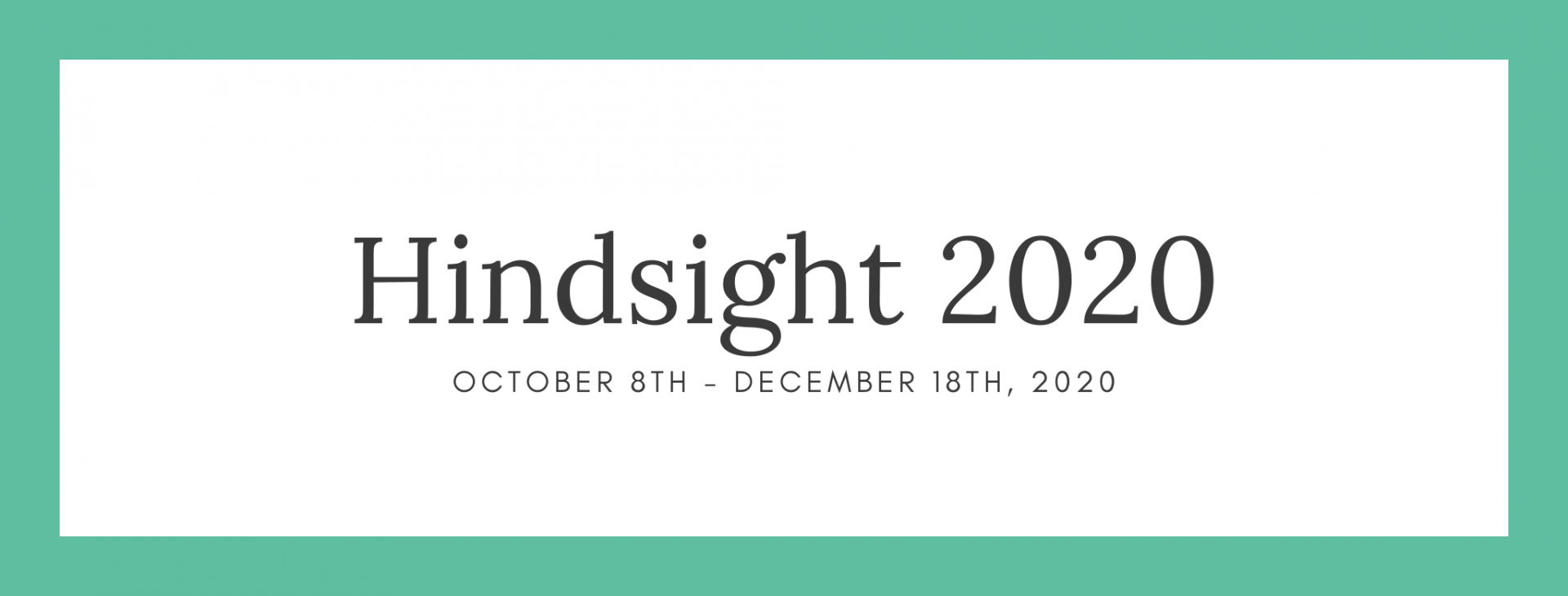 Call for submissions! Hindsight 2020